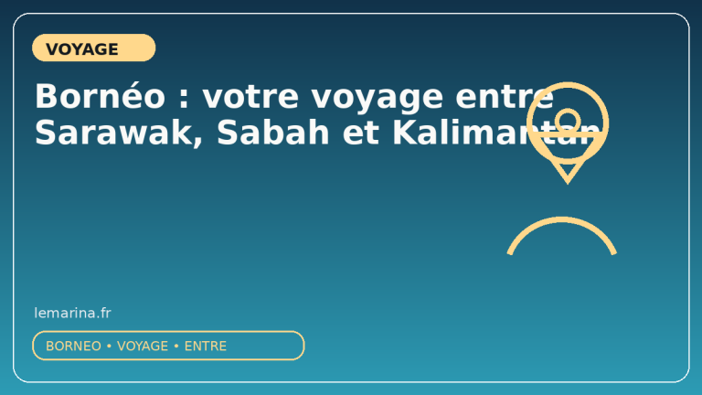 Bornéo : votre voyage entre Sarawak, Sabah et Kalimantan
